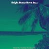 Download track Swanky Saxophone Bossa Nova - Vibe For Brazilian Nights