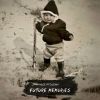 Download track Future Memories