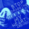 Download track Stop Draggin My Heart Around