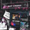 Download track Get Stupid (Extended Mix)