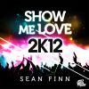 Download track Show Me Love 2k12 (Radio Edit)