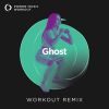 Download track Ghost (Workout Remix 154 BPM)