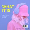 Download track What It Is (Remix)