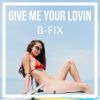 Download track Give Me Your Lovin