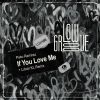 Download track If You Love Me (Luixar KL Remix)