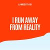 Download track I Run Away From Reality