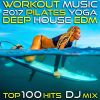 Download track Workout Music 2017 Pilates Yoga Deep House Edm Top 100 Hits DJ Mix