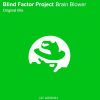 Download track Brain Blower (Original Mix)