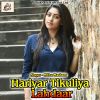 Download track Hariyar Tikuliya Lahdaar