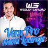 Download track Vem Pro Meu Lounge (Ao Vivo)