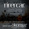 Download track Rirecar's, 14 Pieces For Piano And Processed Vocals: X. Through Ancient Sagas