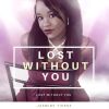 Download track Lost Without You