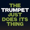 Download track The Trumpet Just Does Its Thing (Extended Mix)