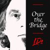 Download track Over The Bridge