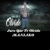 Download track Juro Que Te Olvido