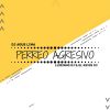 Download track Perreo Agresivo