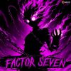 Download track FACTOR SEVEN PHONK (Sped Up)