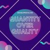 Download track Quantity Over Quality