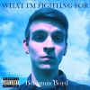 Download track What I'm Fighting For