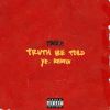 Download track Truth Be Told (Ye. Remix)