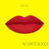 Download track No Canto Da Boca