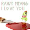 Download track Rawr Means I Love You