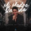 Download track Mi Madre Querida