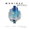 Download track Feel Like Florida - Monique Mccall (Mike Cruz Club Mix)