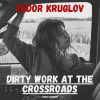 Download track Dirty Work At The Crossroads