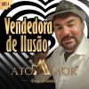 Download track Vendedora De Ilusão