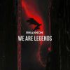 Download track We Are Legends (Radio Edit)