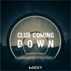 Download track Club Coming Down