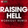 Download track Raising Hell (Workout Remix)