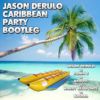 Download track Jason Derulo Caribbean Party Bootleg