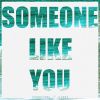 Download track Someone Like You