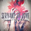 Download track Servant Of Love