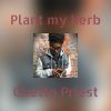 Download track Plant My Herb (Dougie Wardrop Mix)