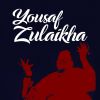 Download track Yousaf Zulaikha