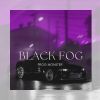 Download track Black Fog (Radio Edit)