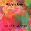 Download track All The Cracks (Original Mix)