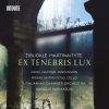 Download track Martinaitytė: Ex Tenebris Lux