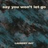 Download track Say You Won't Let Go (Instrumental Club Extended)