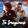 Download track Te Imaginas