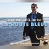 Download track La Route Bleue