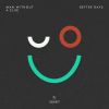 Download track Better Days (Extended Mix)