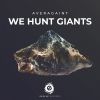 Download track We Hunt Giants (Radio Mix)