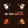 Download track Get Tight & Lose