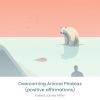 Download track Understanding Animal Phobias