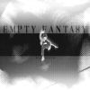 Download track Empty Fantasy - Sped Up