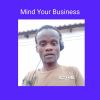 Download track Mind Your Business